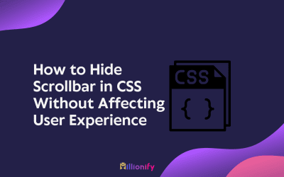 How to Hide Scrollbar in CSS Without Affecting User Experience