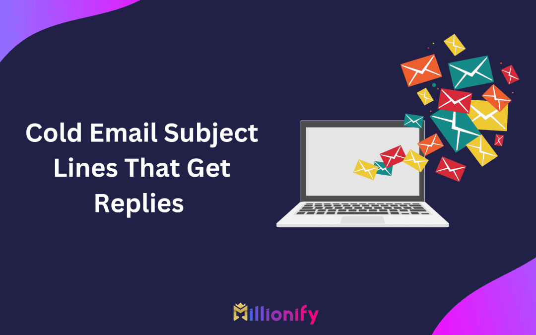 115+ Cold Email Subject Lines That Get Replies in 2025