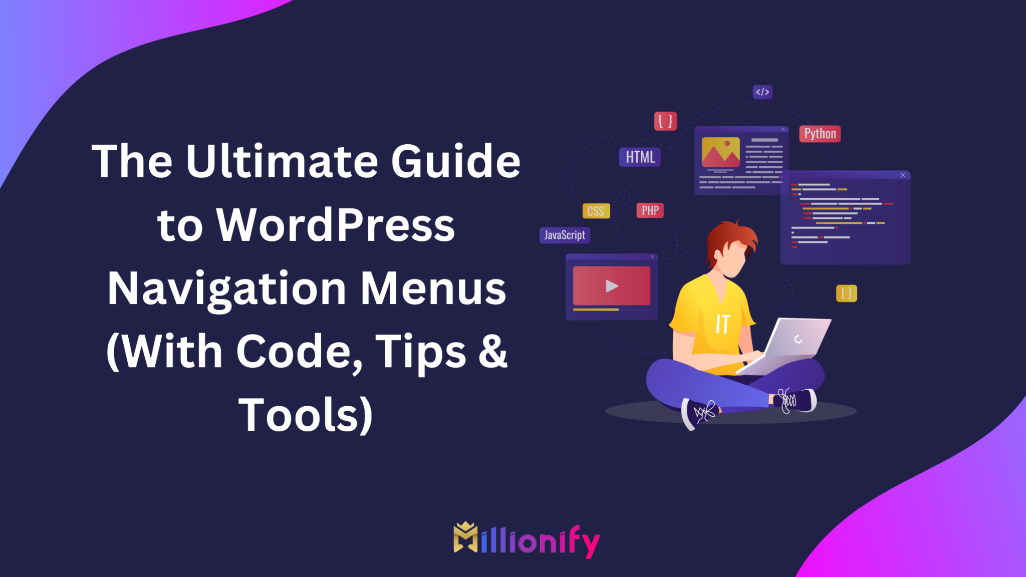 The Ultimate Guide to WordPress Navigation Menus (With Code, Tips & Tools)