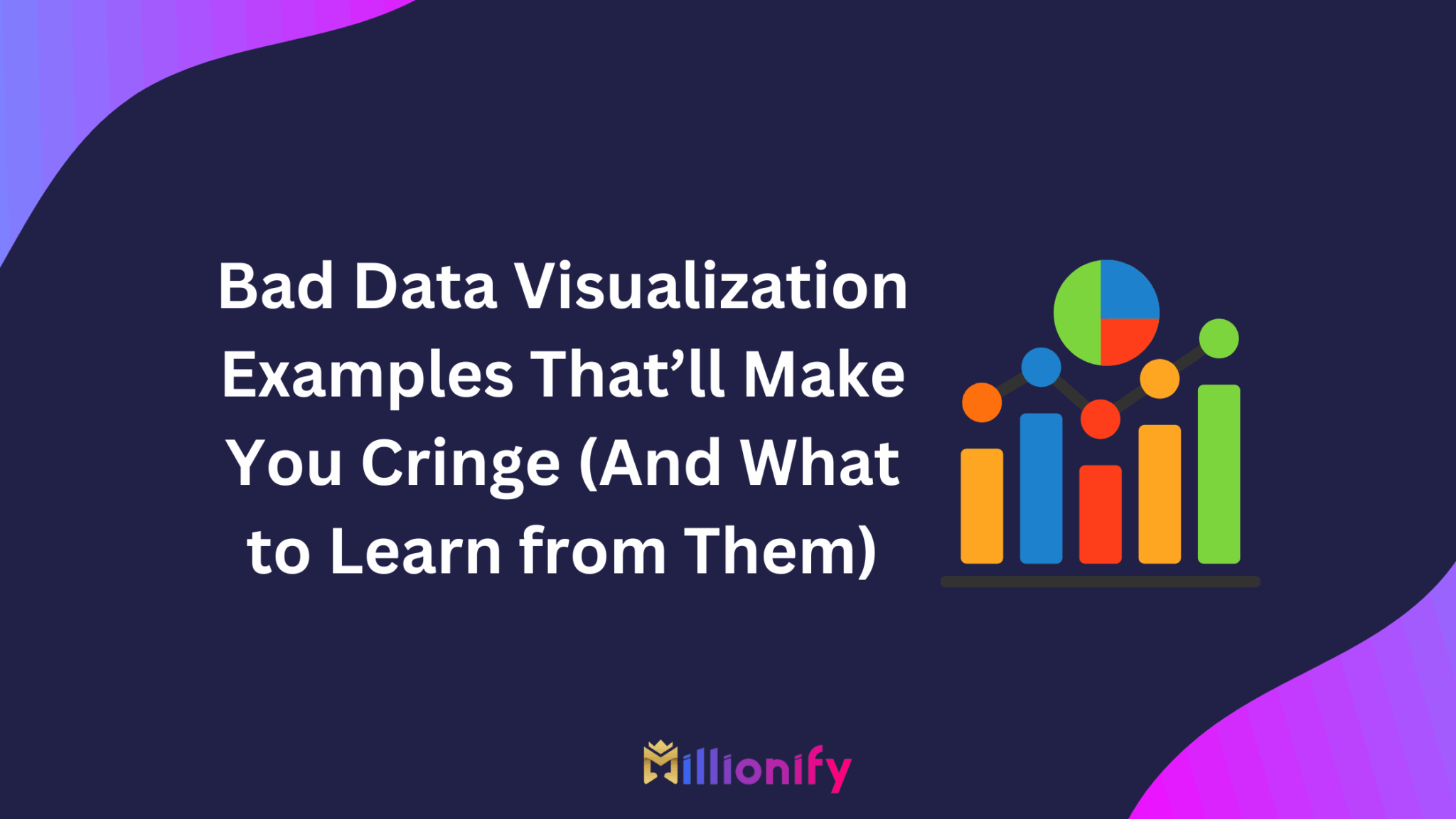 Bad Data Visualization Examples That’ll Make You Cringe (And What to Learn from Them)