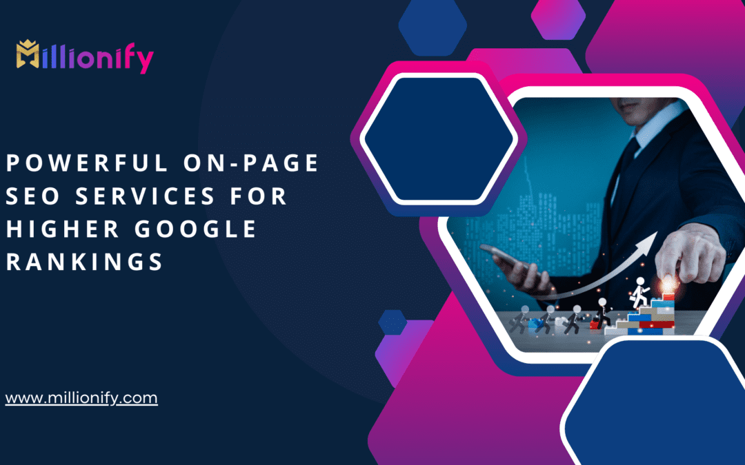 Powerful On-Page SEO Services for Higher Google Rankings